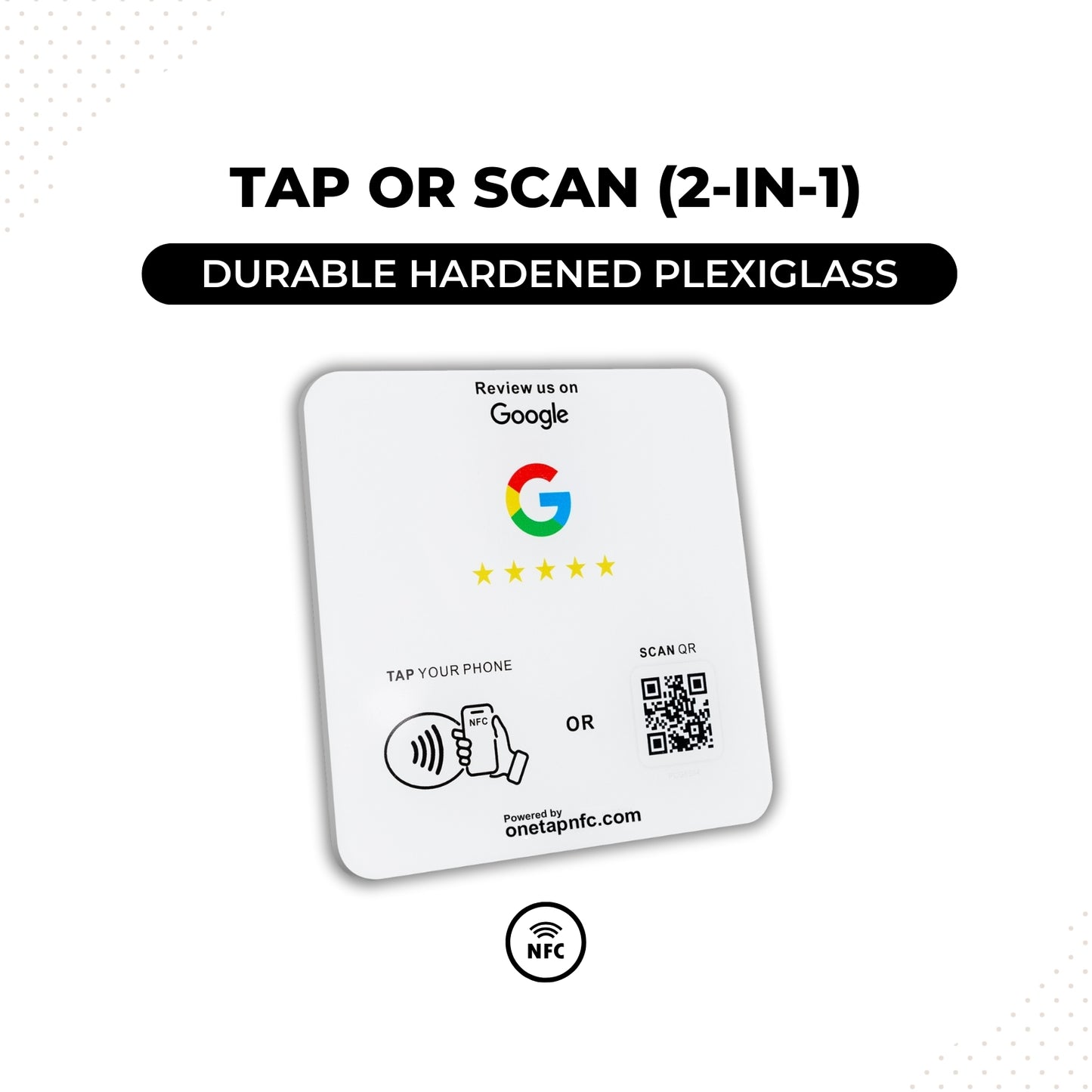 One Tap NFC Review Plate for Business | Tap + Scan QR Code (2-in-1)